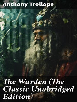 cover image of The Warden (The Classic Unabridged Edition)